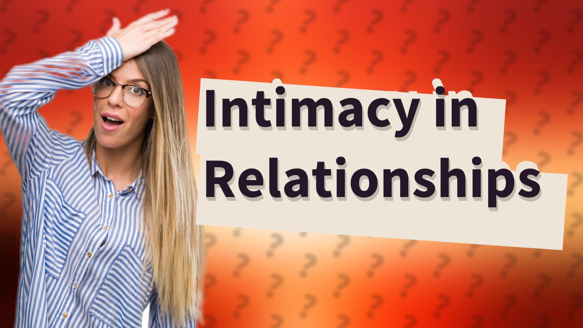 Intimacy in Relationships