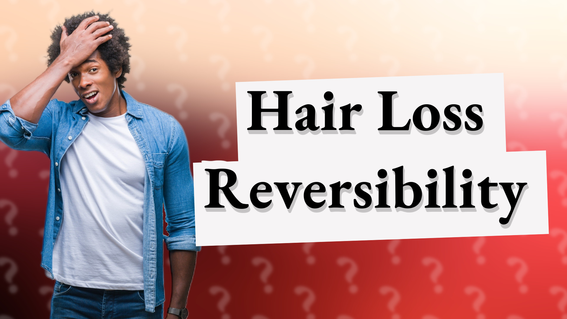 Hair Loss Reversibility
