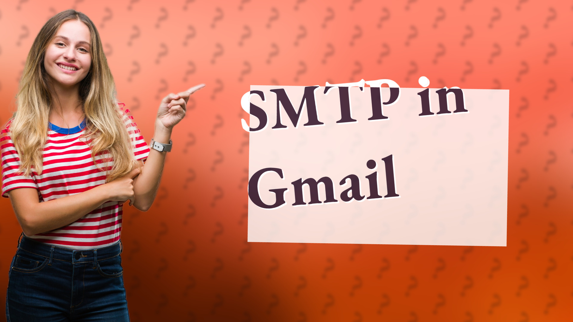 SMTP in Gmail