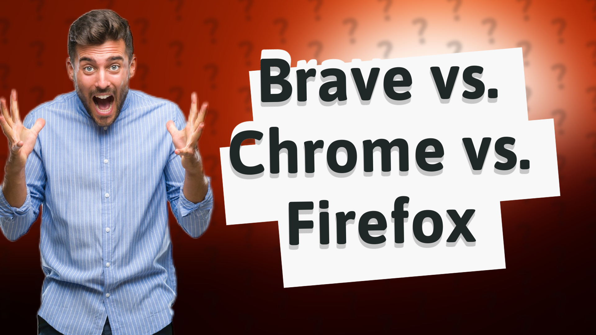 Brave vs. Chrome vs. Firefox
