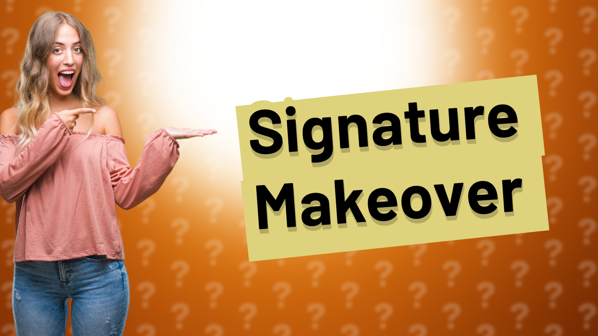 Signature Makeover