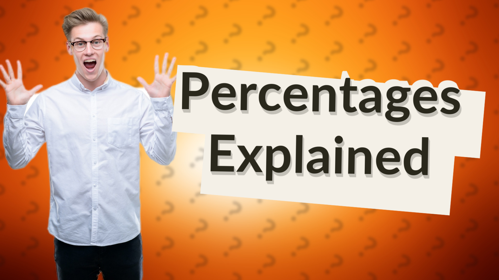 Percentages Explained