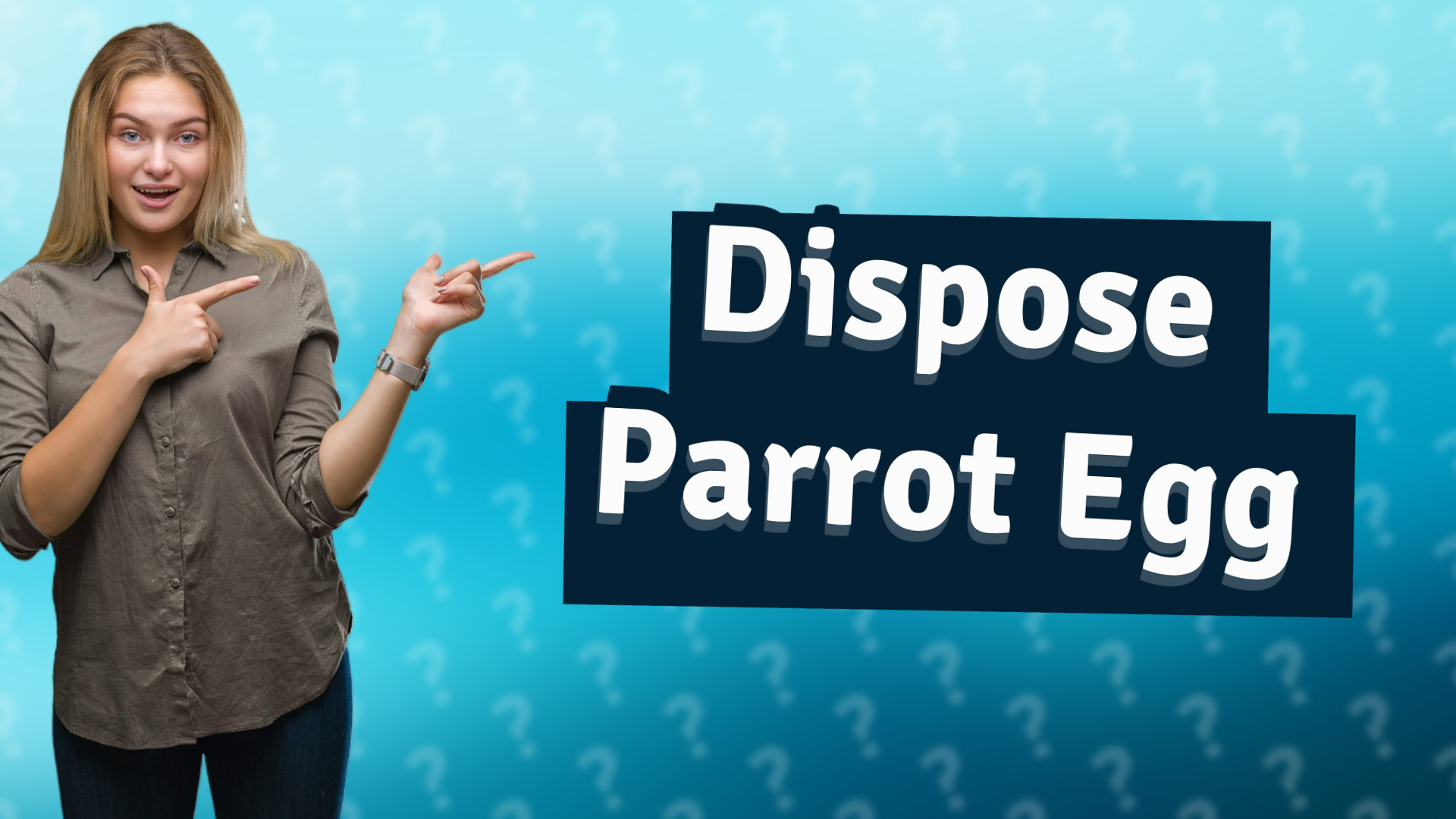 Dispose Parrot Egg