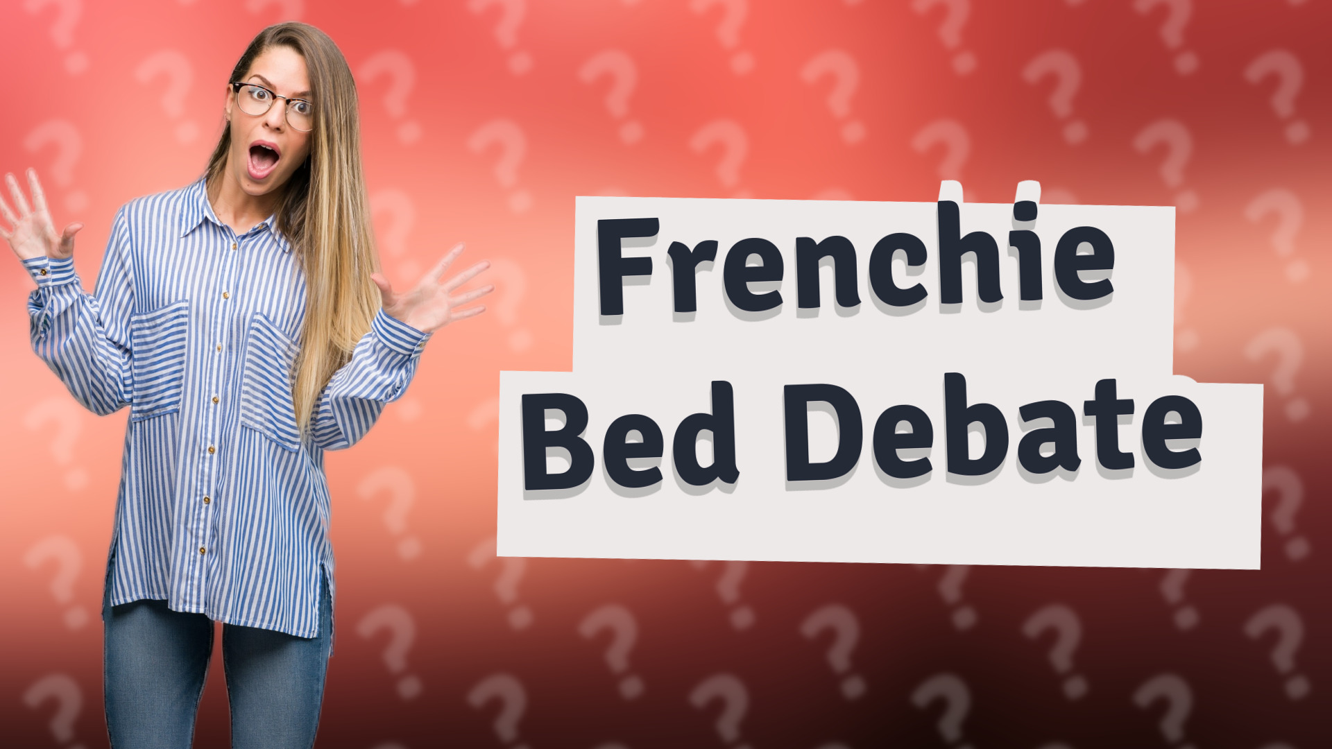 Frenchie Bed Debate