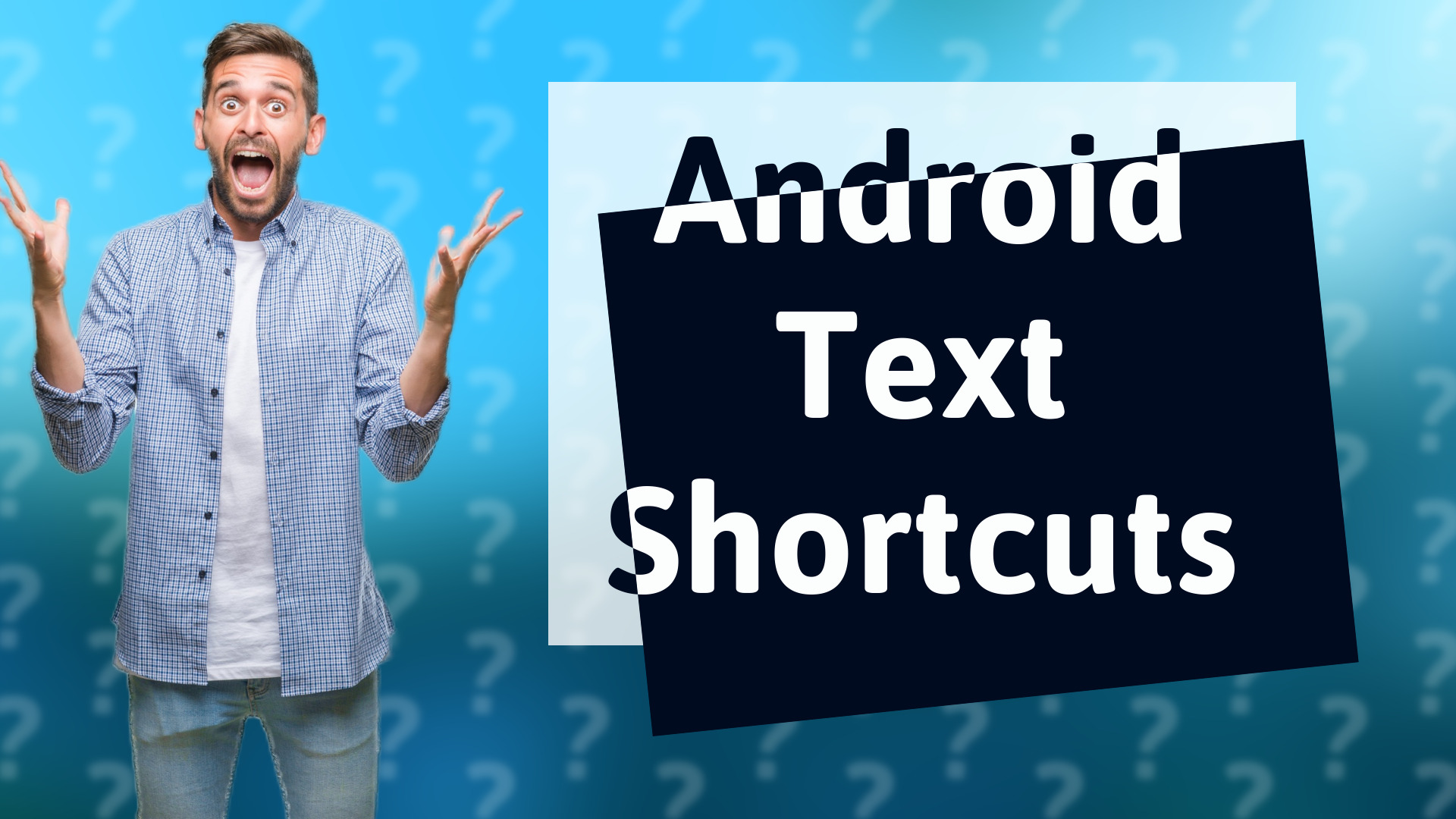 Android Text Shortcuts
