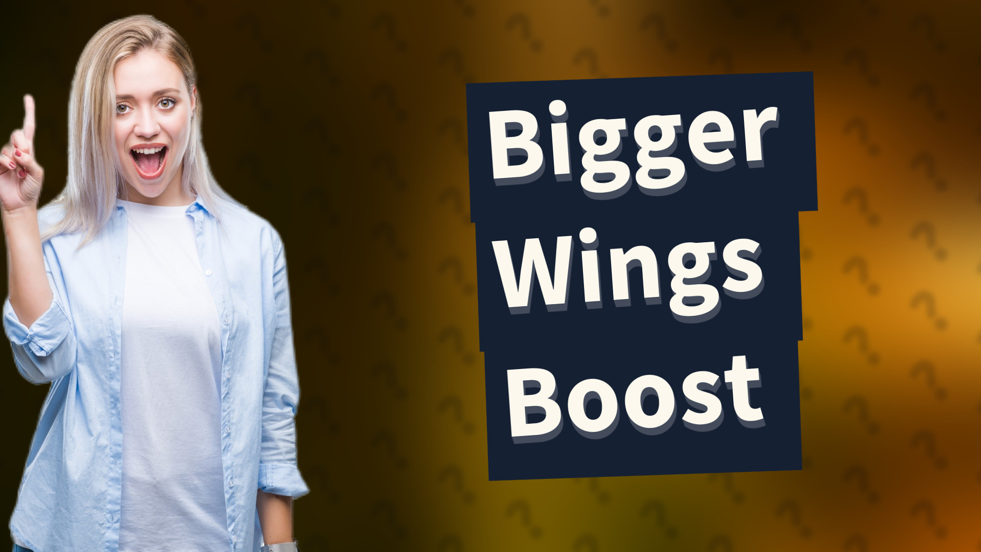 Bigger Wings Boost