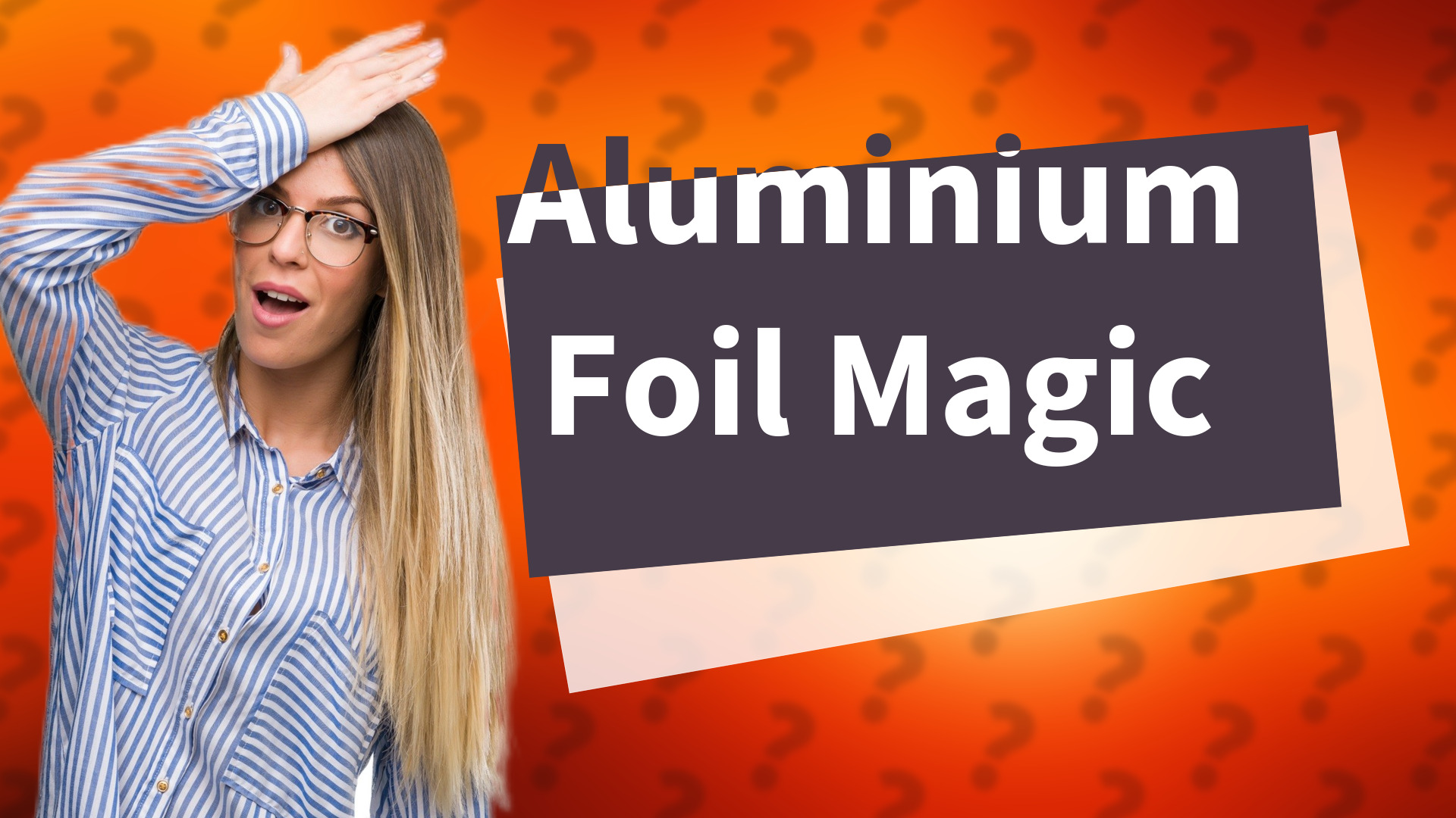 Aluminium Foil Magic