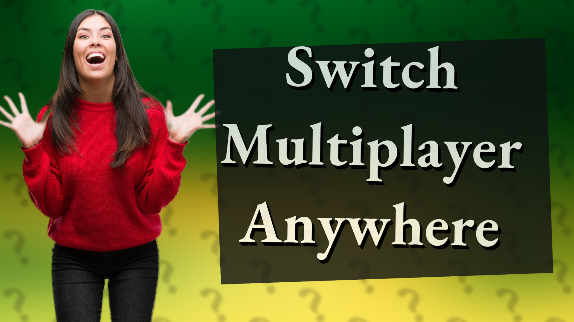 Switch Multiplayer Anywhere