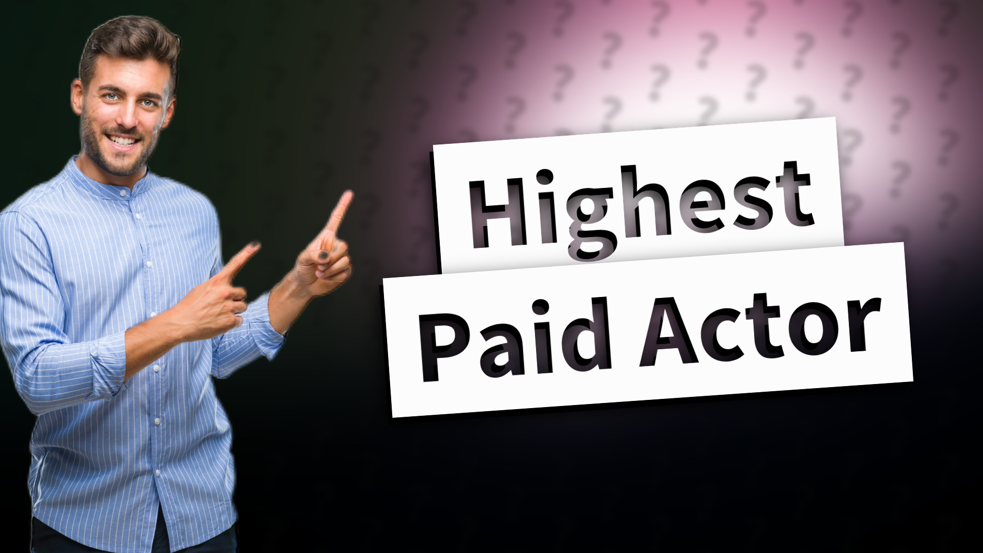 Highest Paid Actor