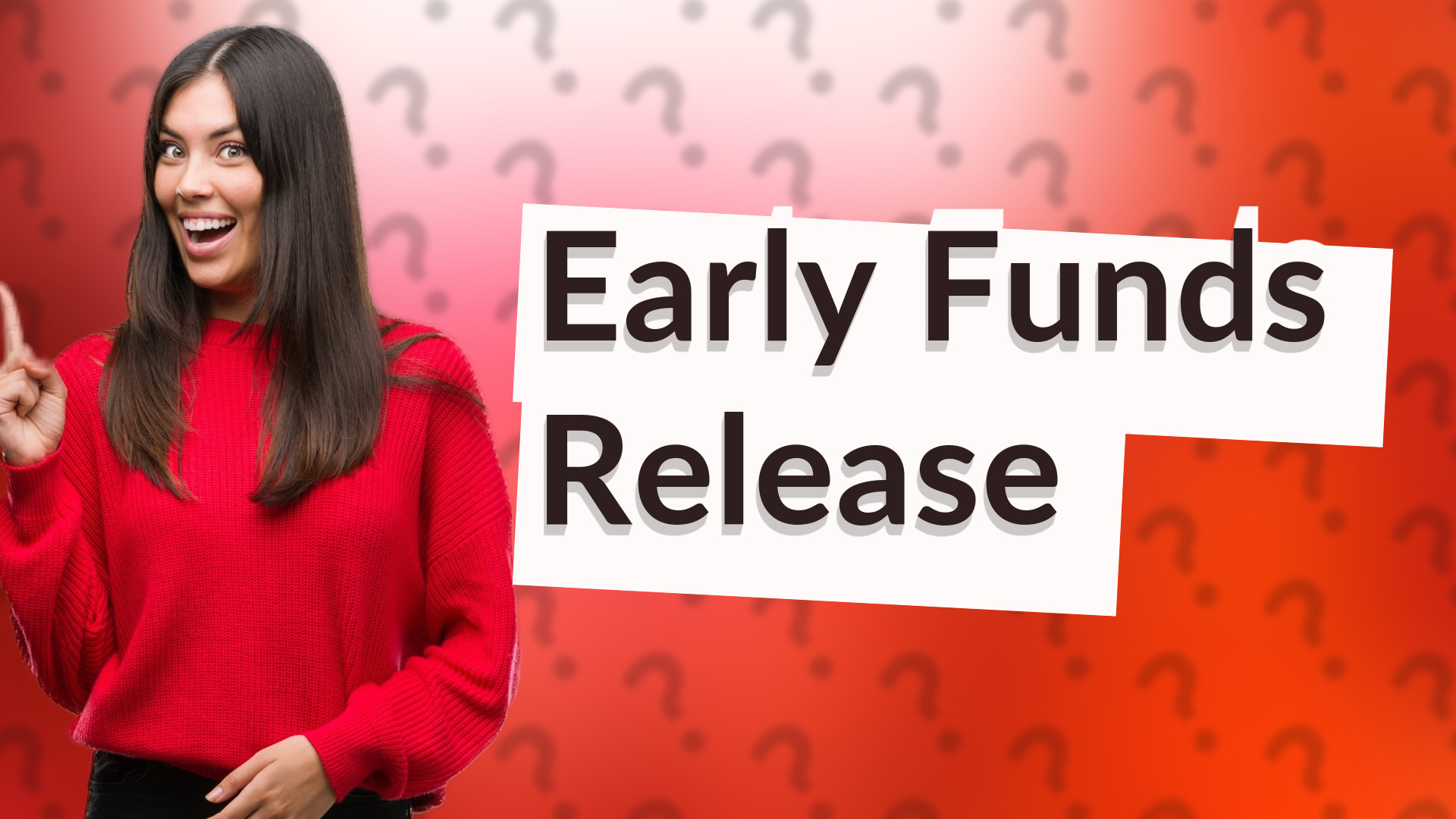 Early Funds Release
