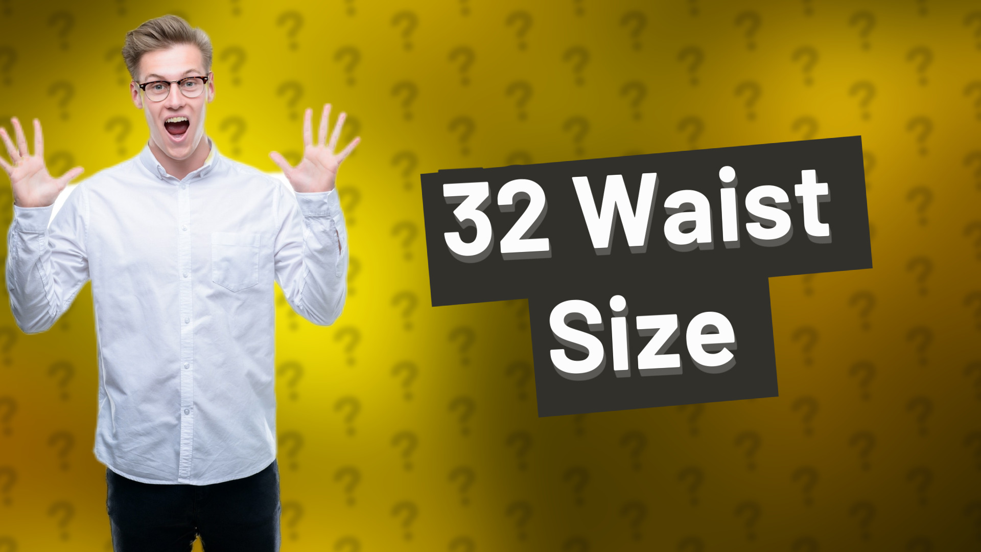 32 Waist Size
