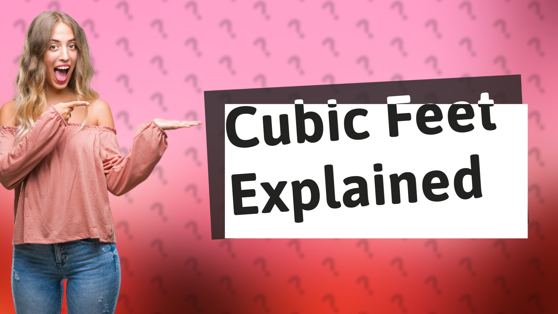 Cubic Feet Explained