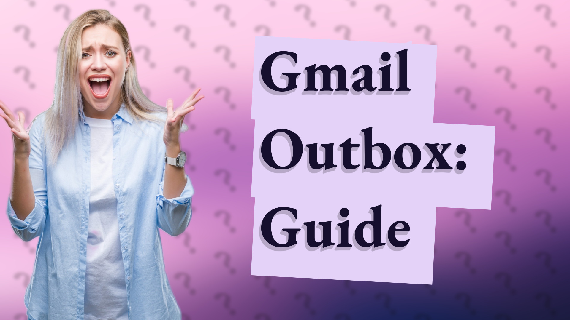 Gmail Outbox: Guide