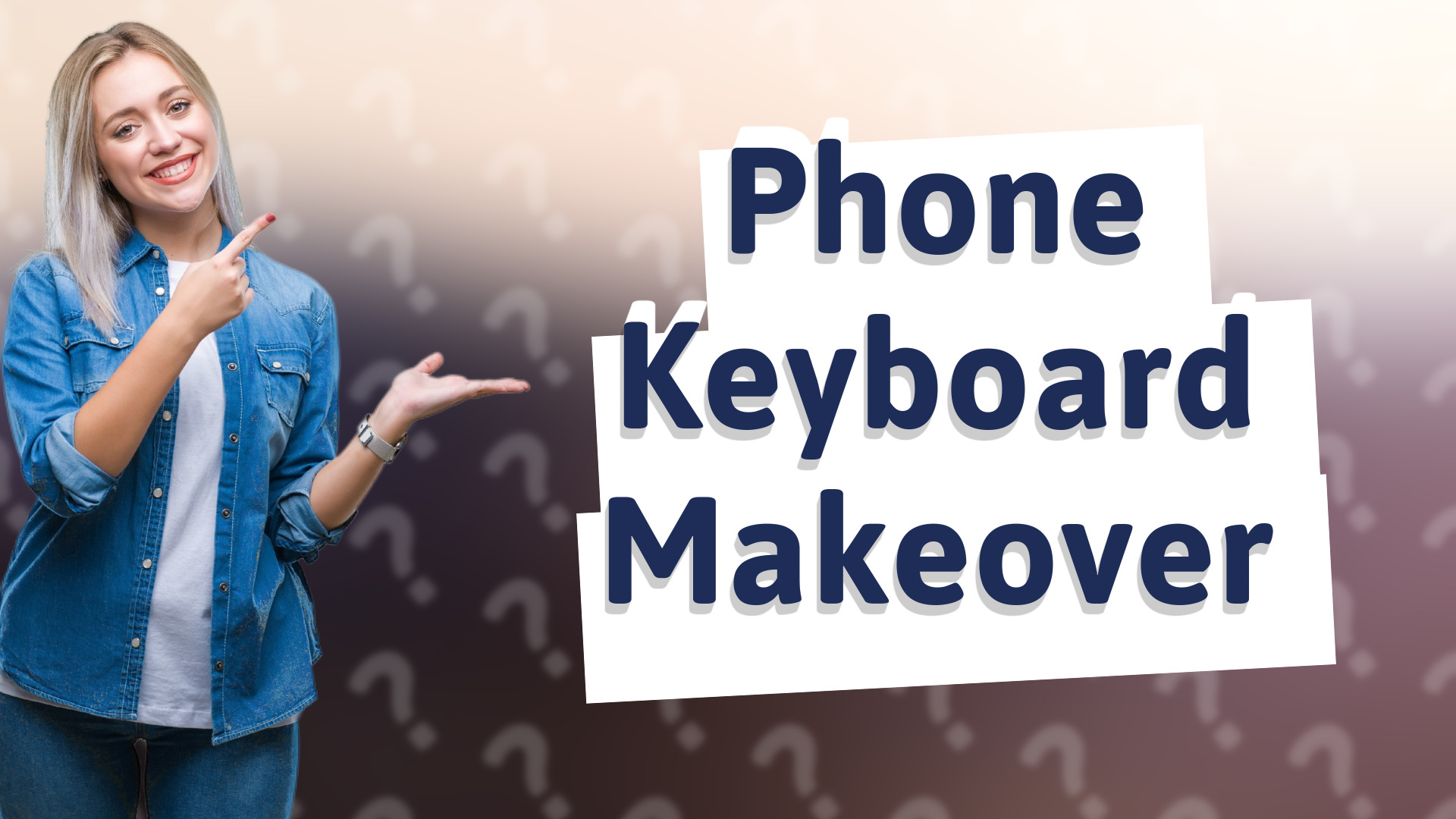 Phone Keyboard Makeover