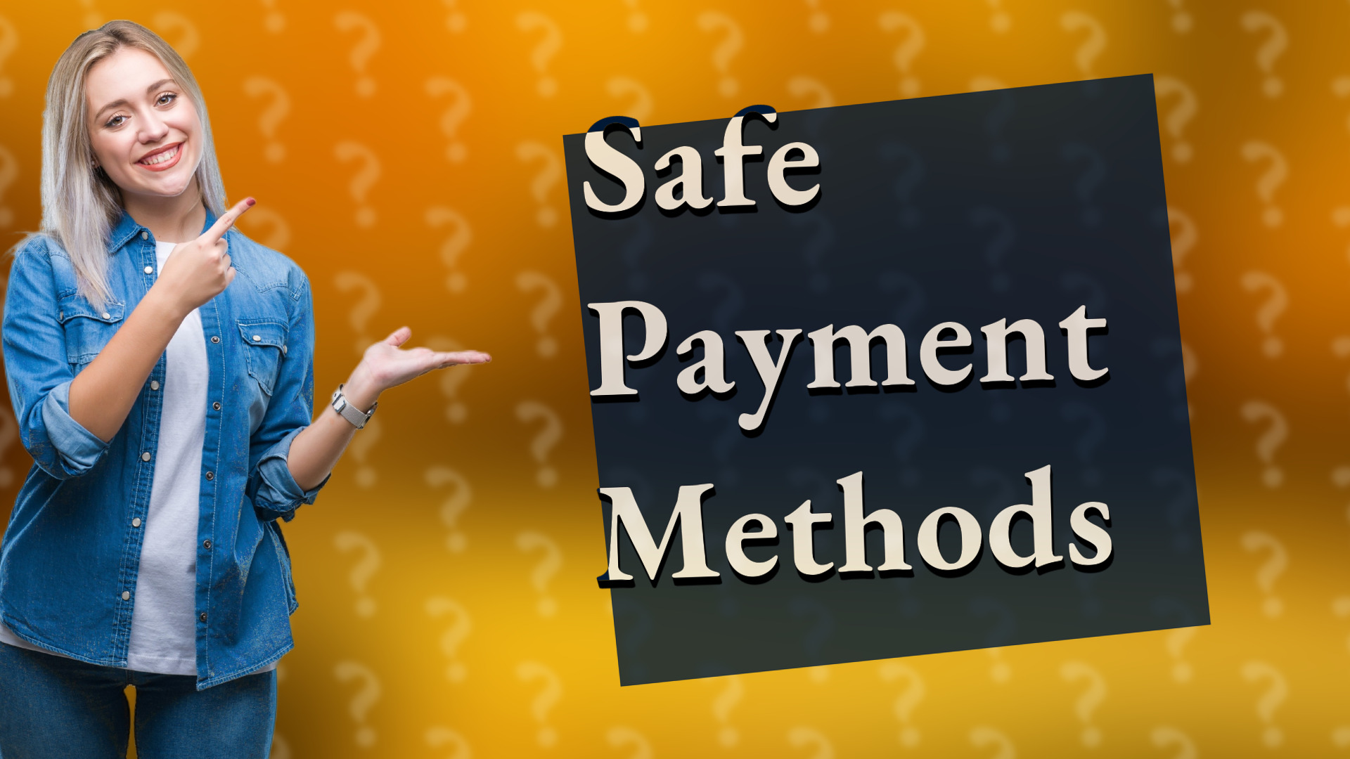 Safe Payment Methods