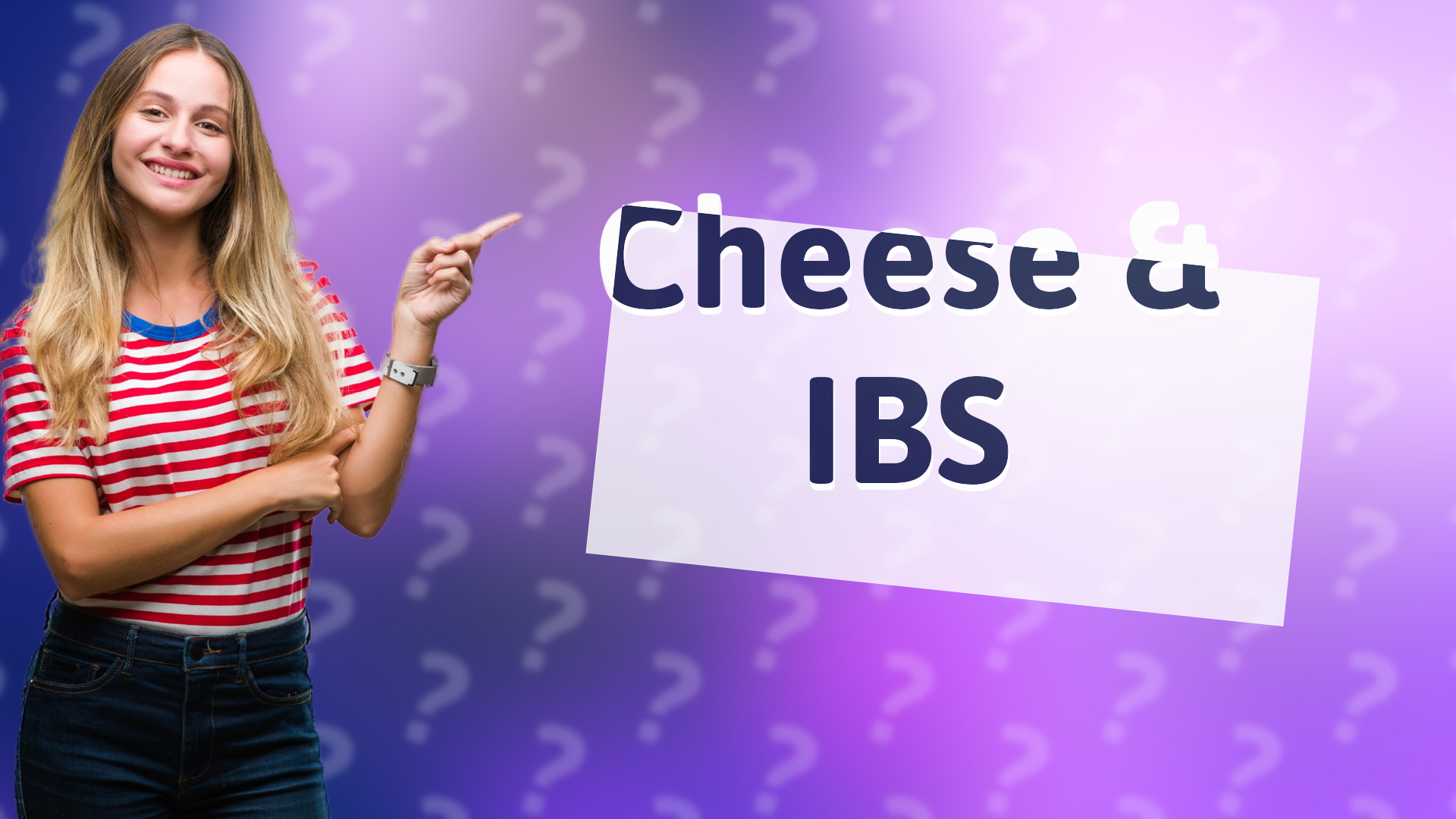 Cheese & IBS