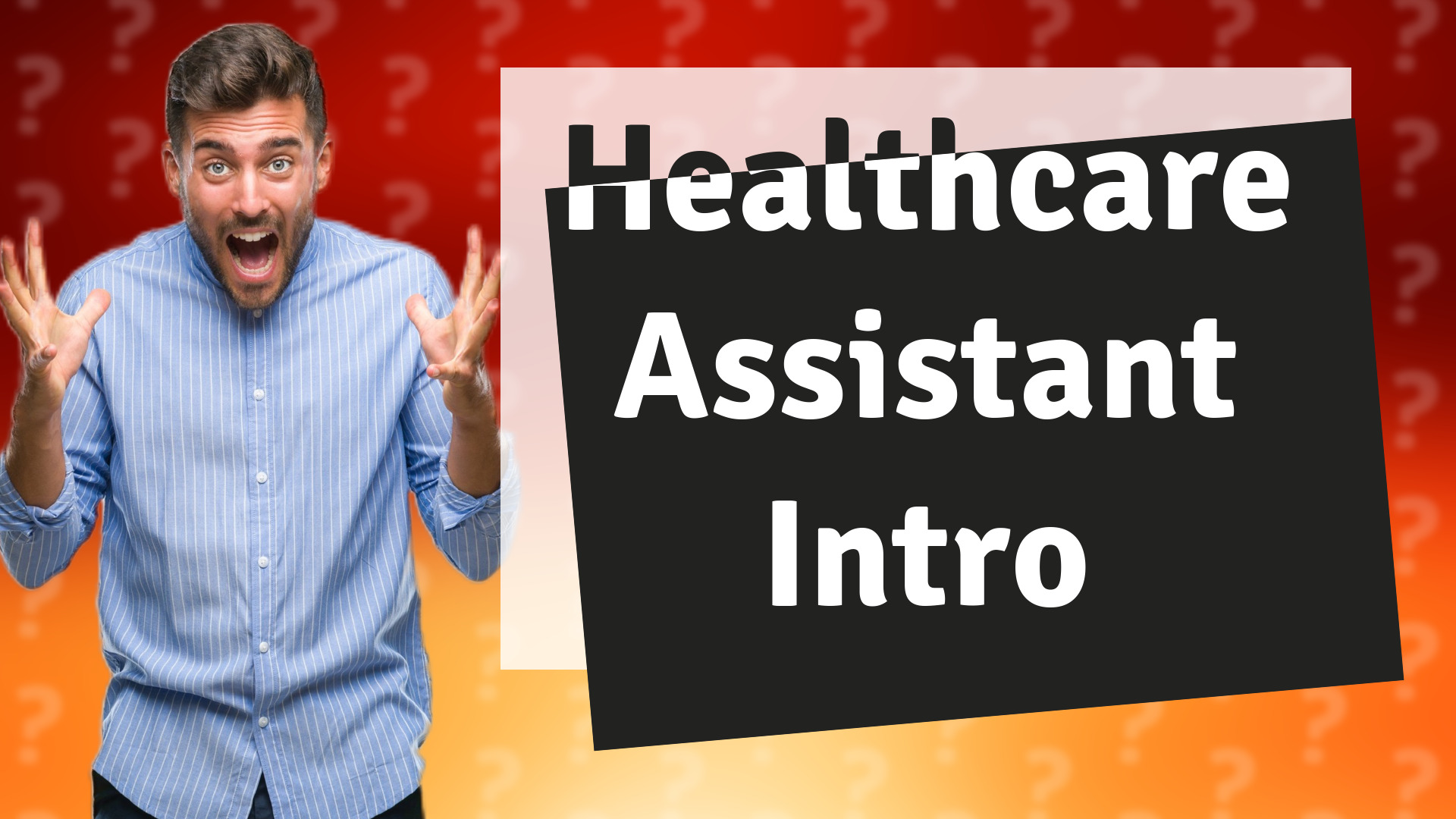 Healthcare Assistant Intro