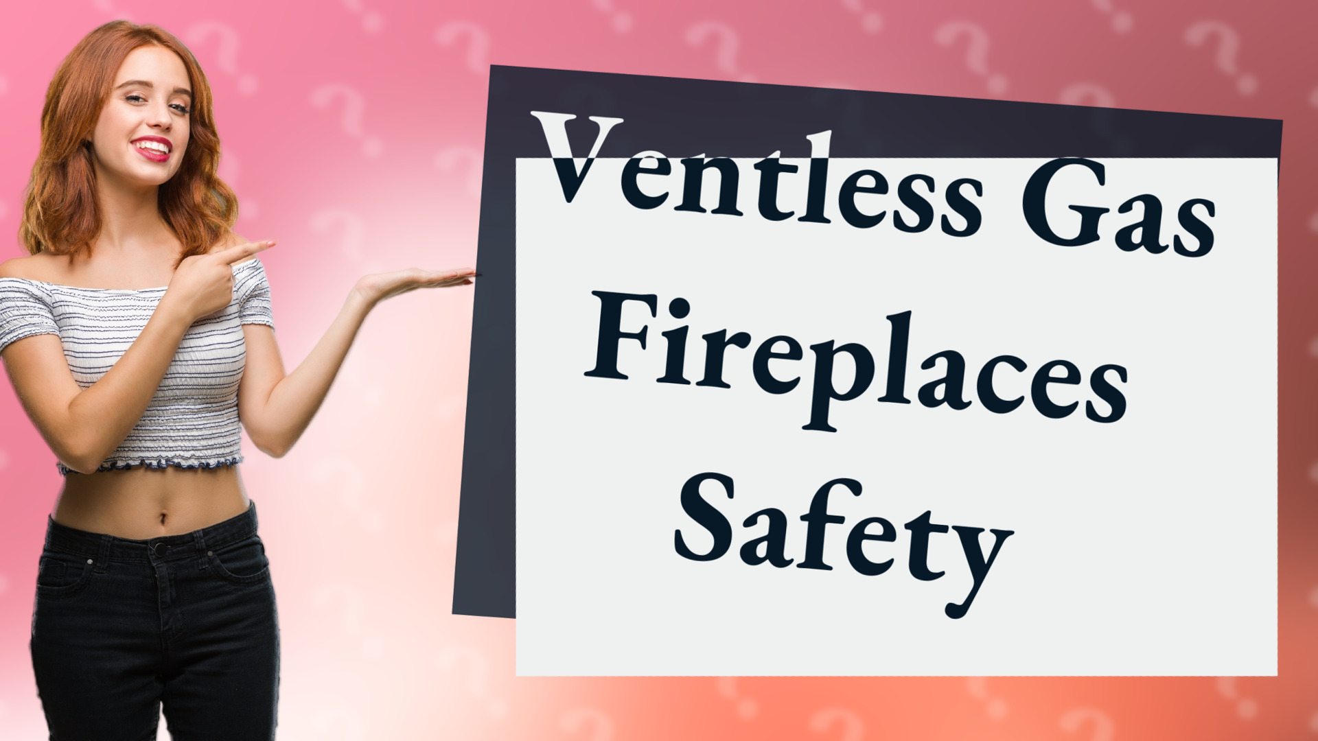 Ventless Gas Fireplaces Safety