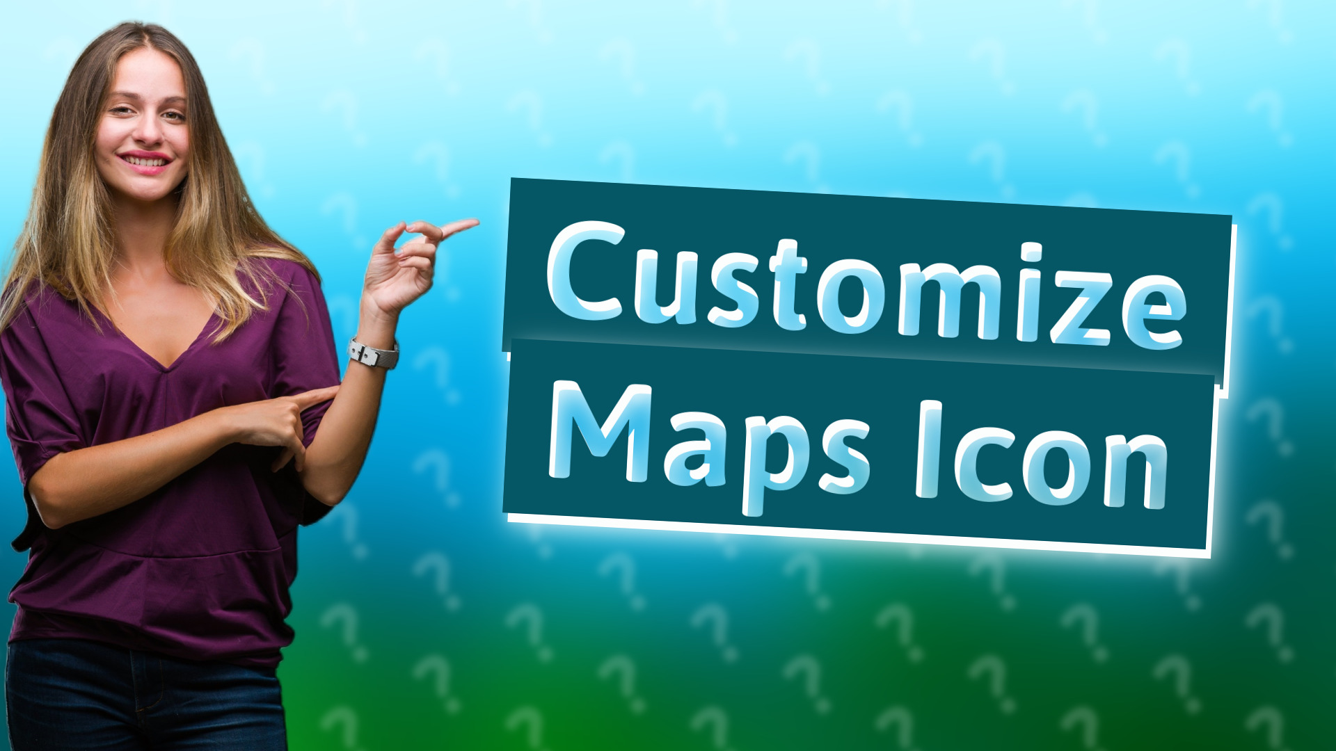 Customize Maps Icon
