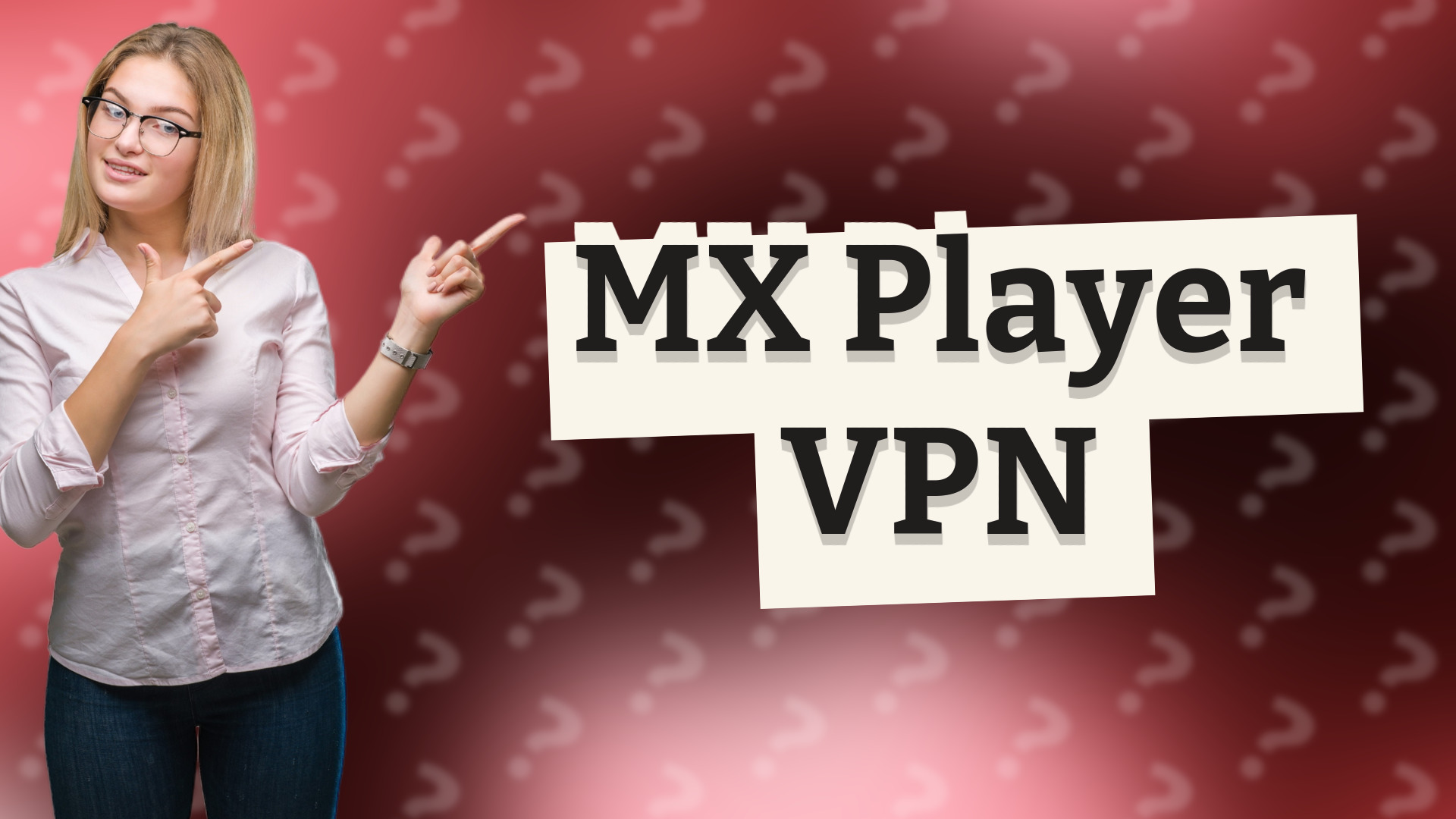 MX Player VPN