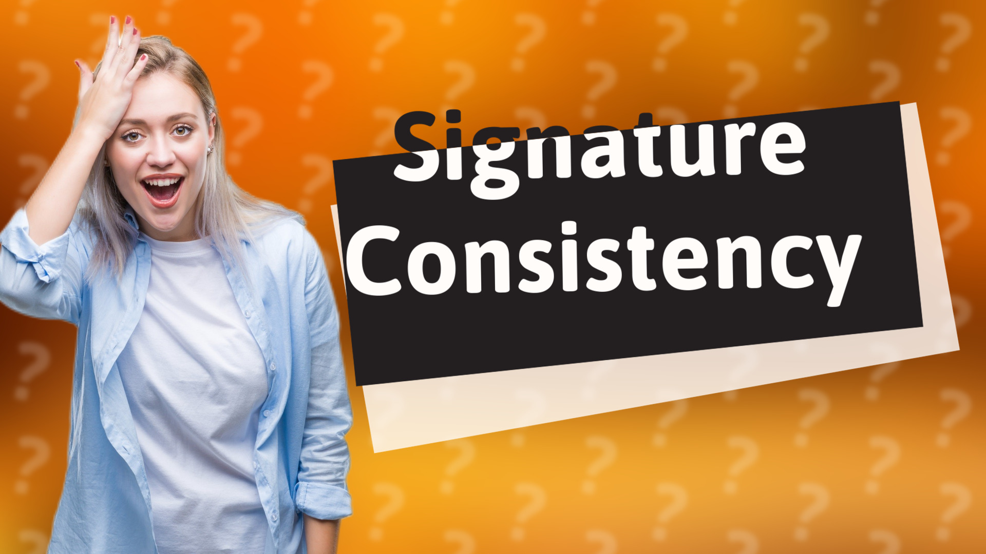 Signature Consistency