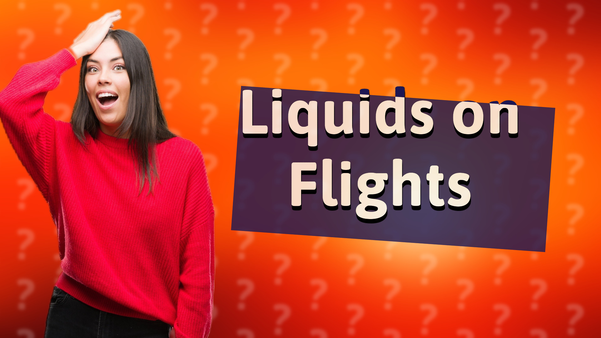 Liquids on Flights