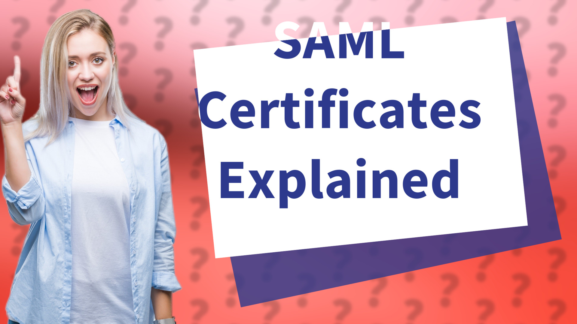 SAML Certificates Explained