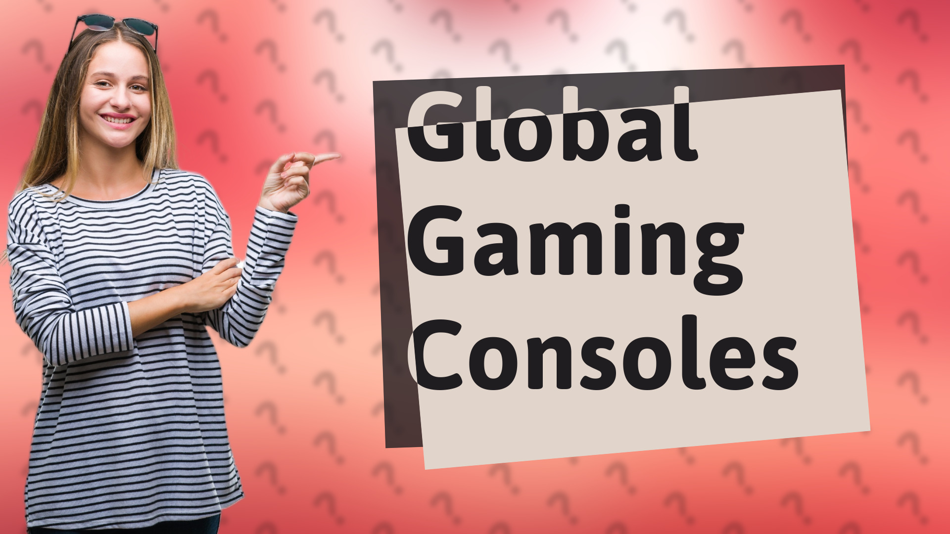 Global Gaming Consoles