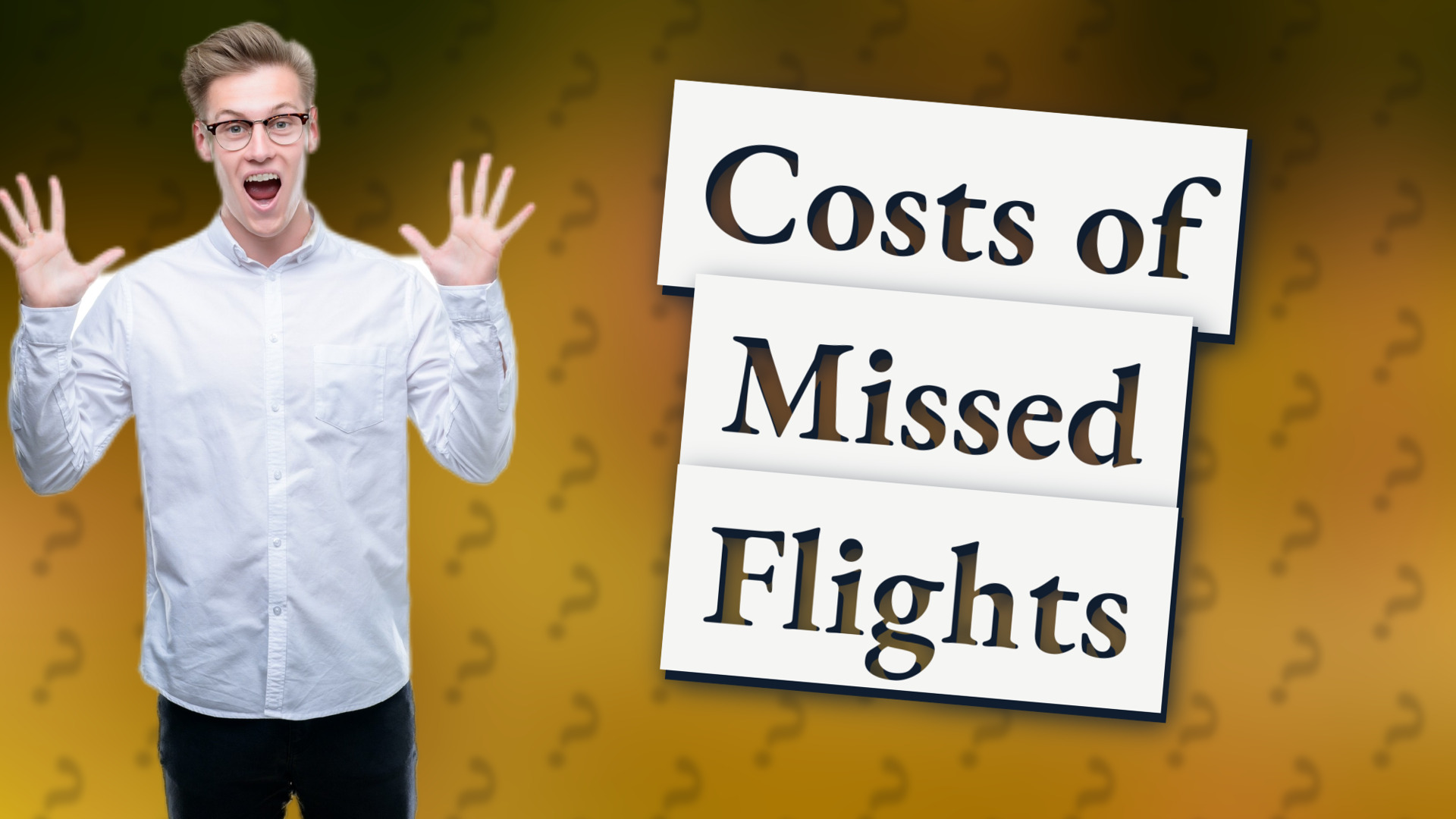 Costs of Missed Flights