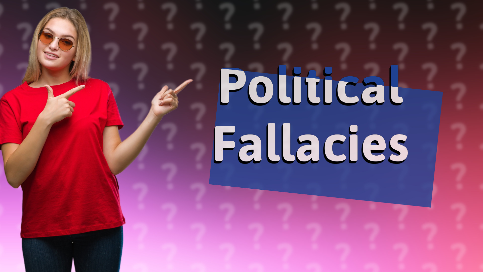 Political Fallacies
