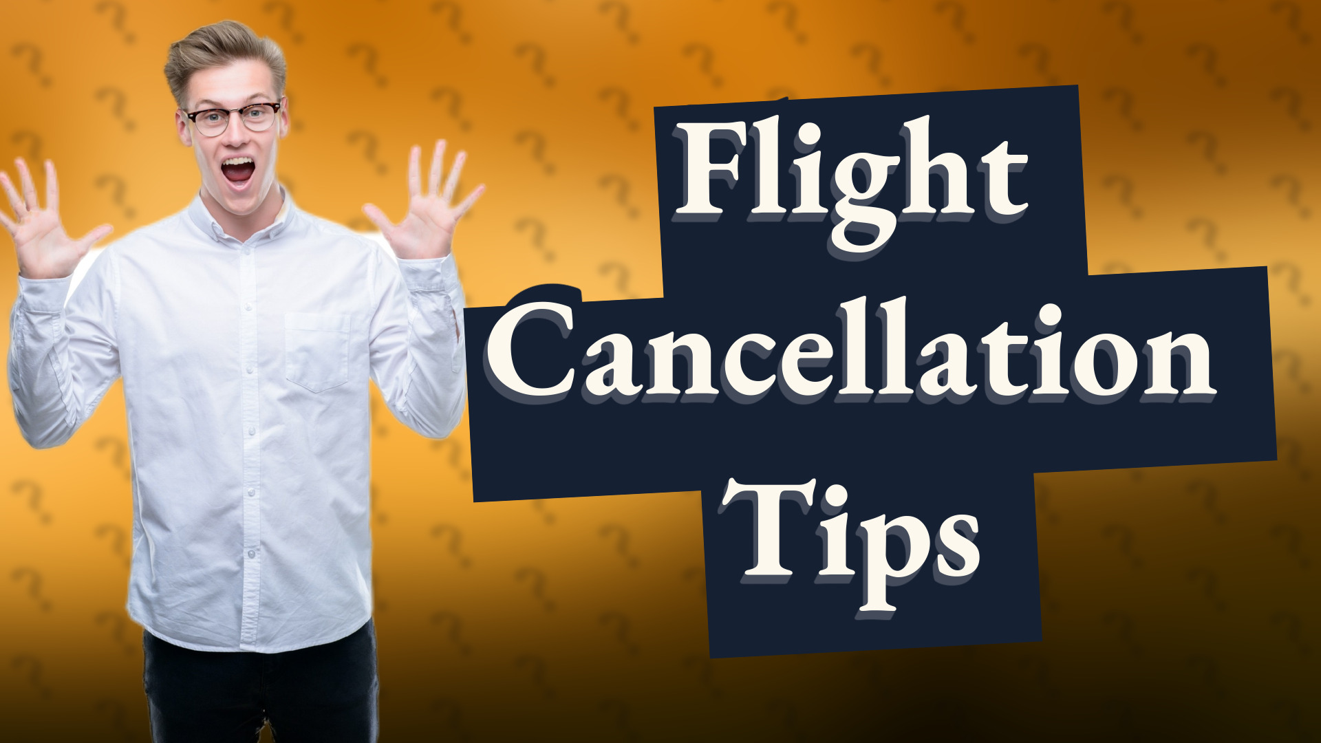 Flight Cancellation Tips