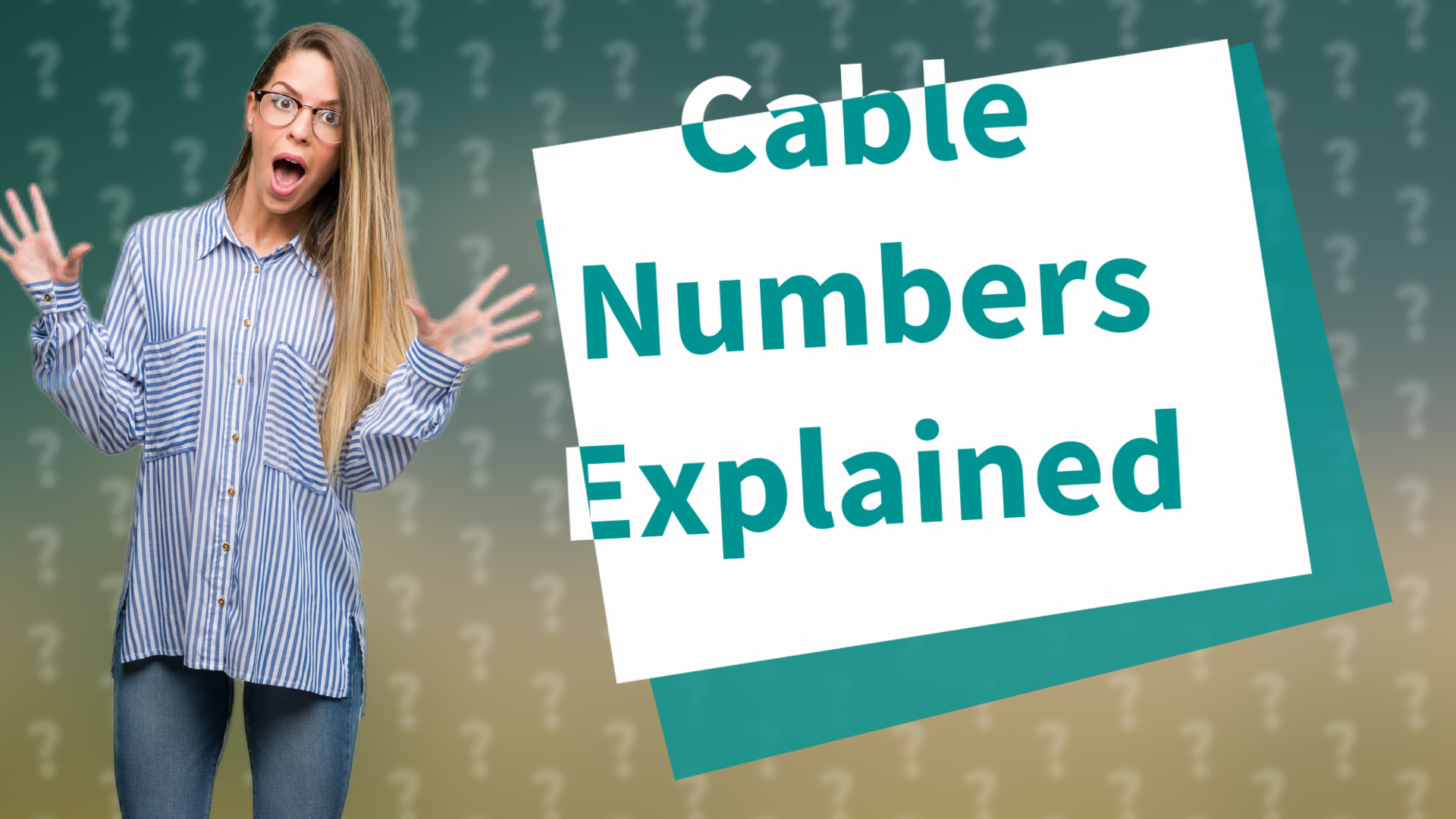 Cable Numbers Explained