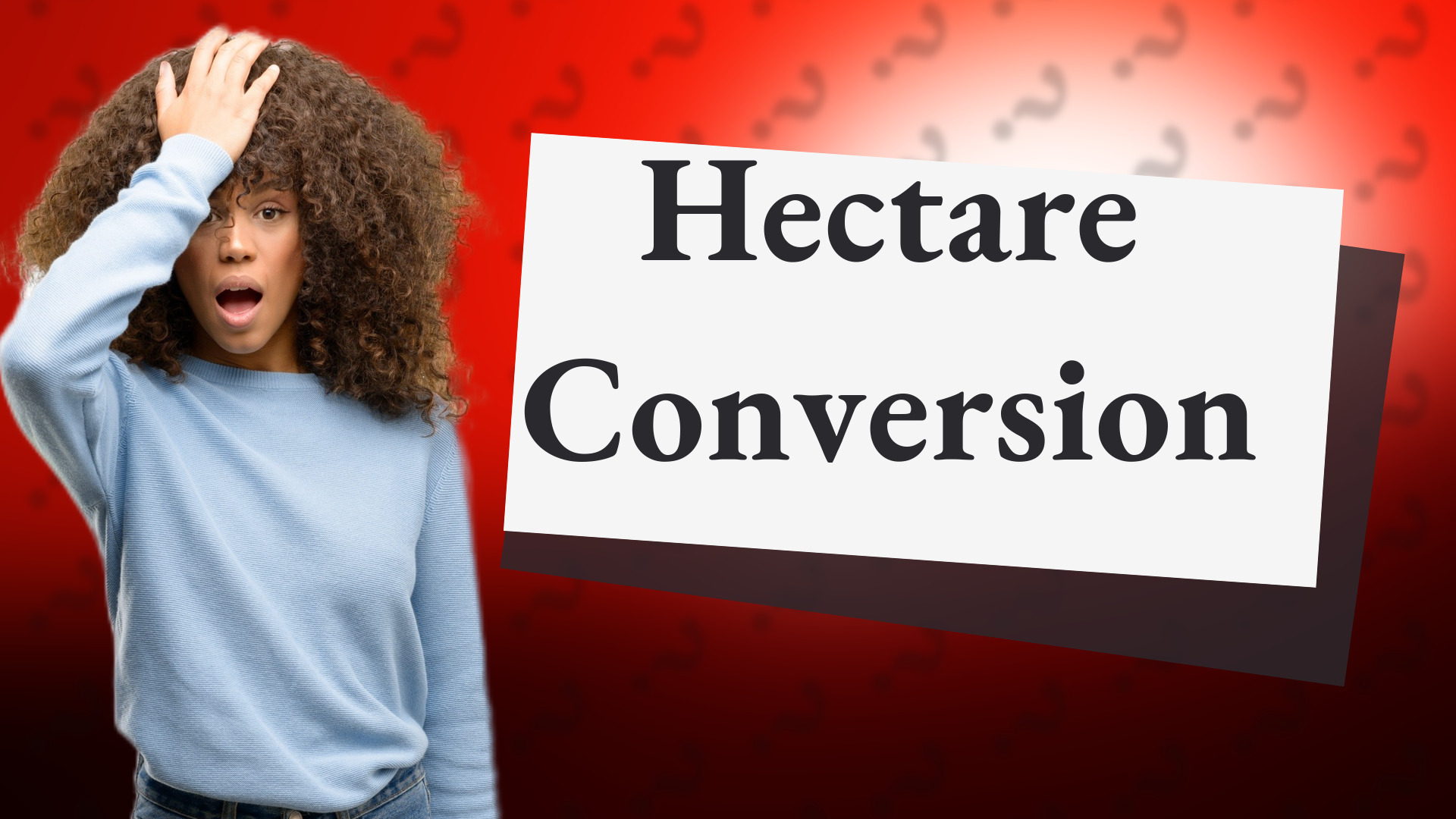 Hectare Conversion