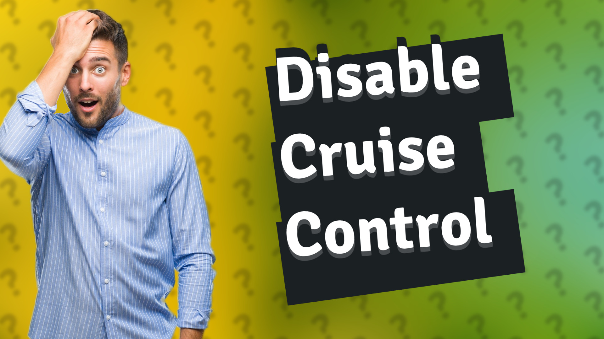 Disable Cruise Control