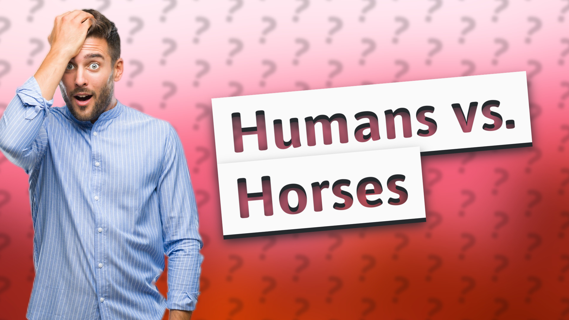 Humans vs. Horses