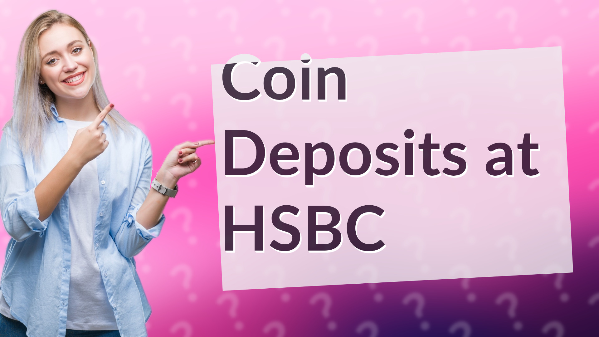 Coin Deposits at HSBC