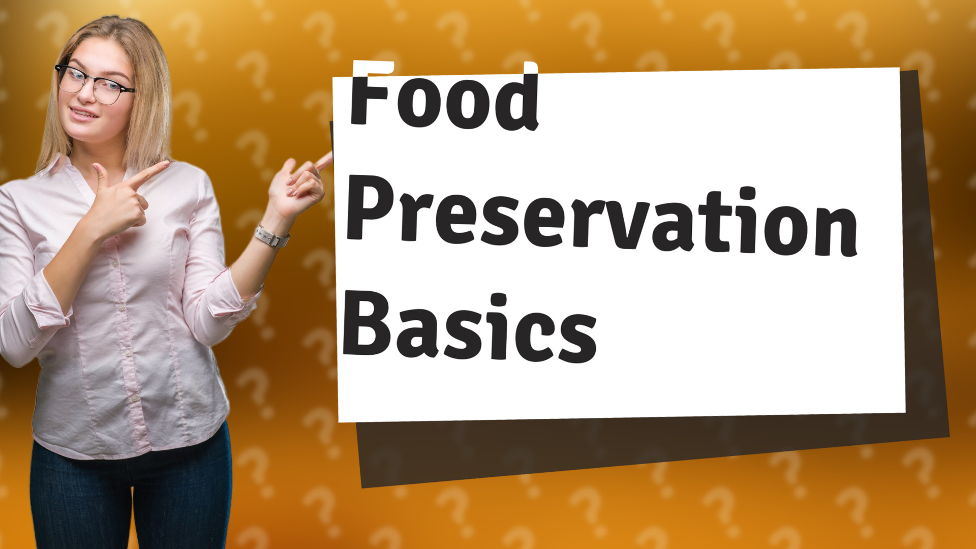 Food Preservation Basics