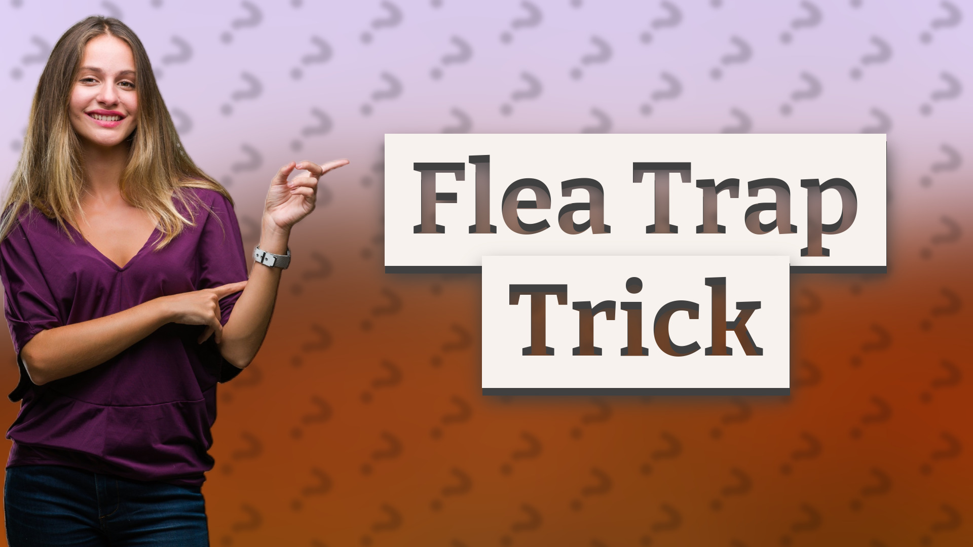Flea Trap Trick