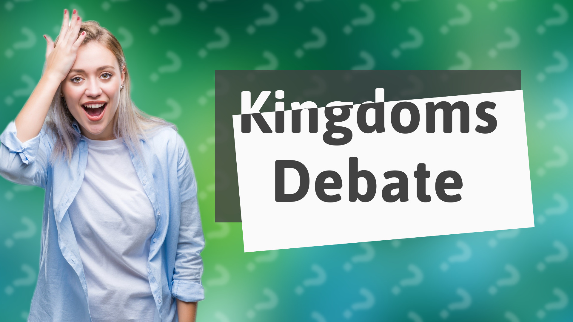 Kingdoms Debate
