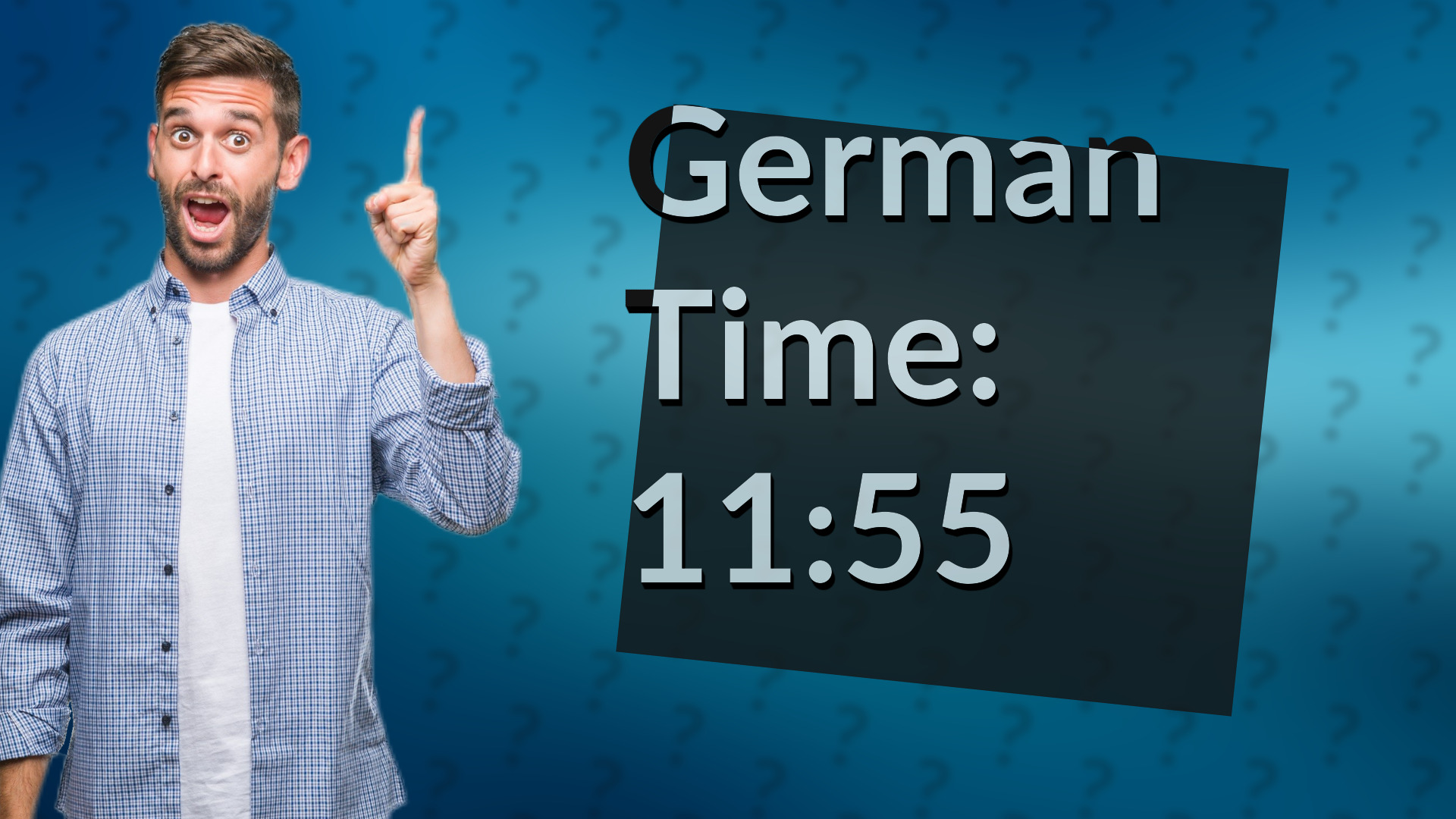 German Time: 11:55