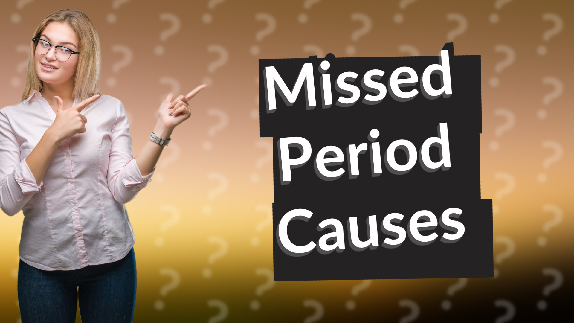 Missed Period Causes
