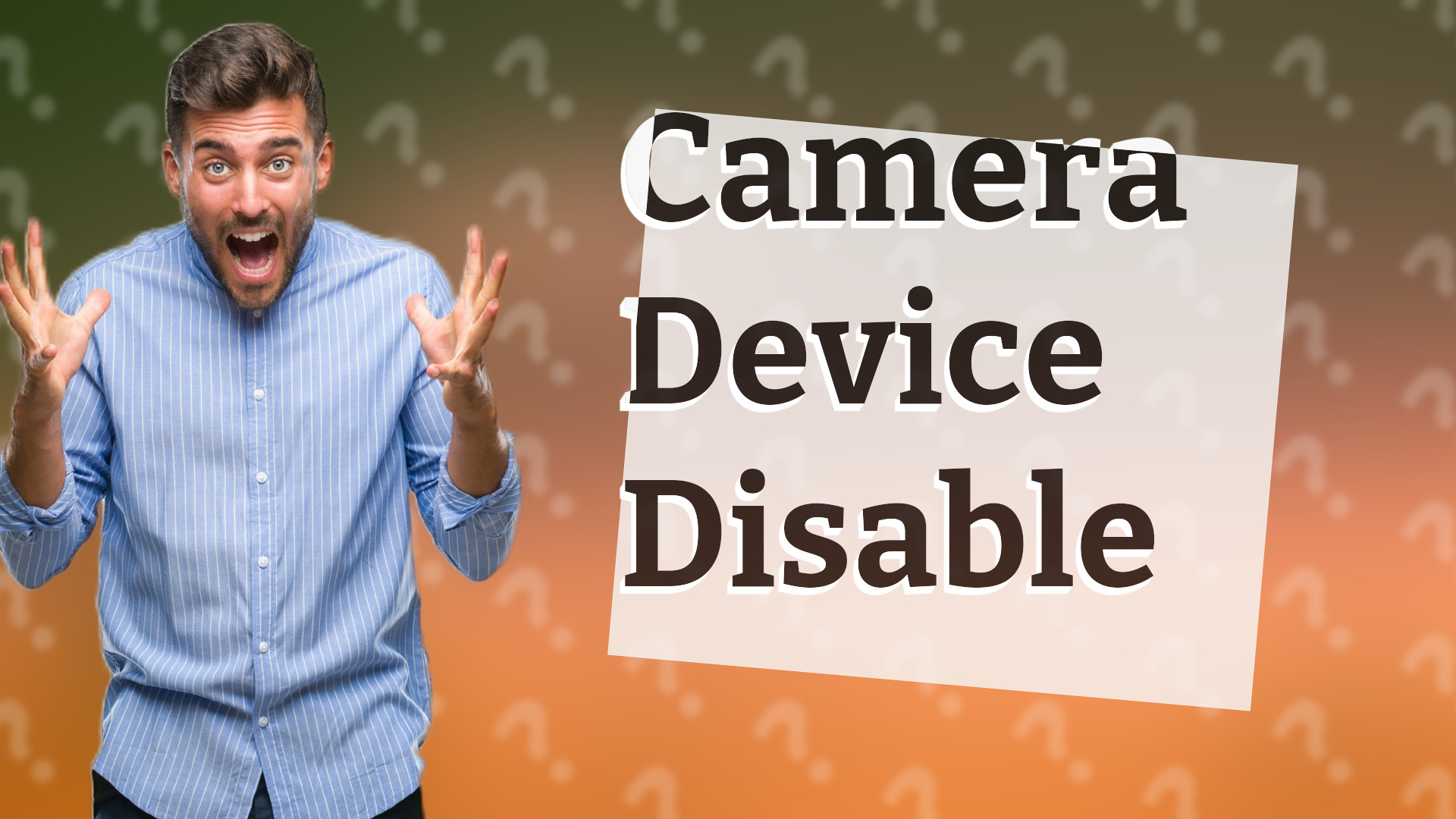 Camera Device Disable