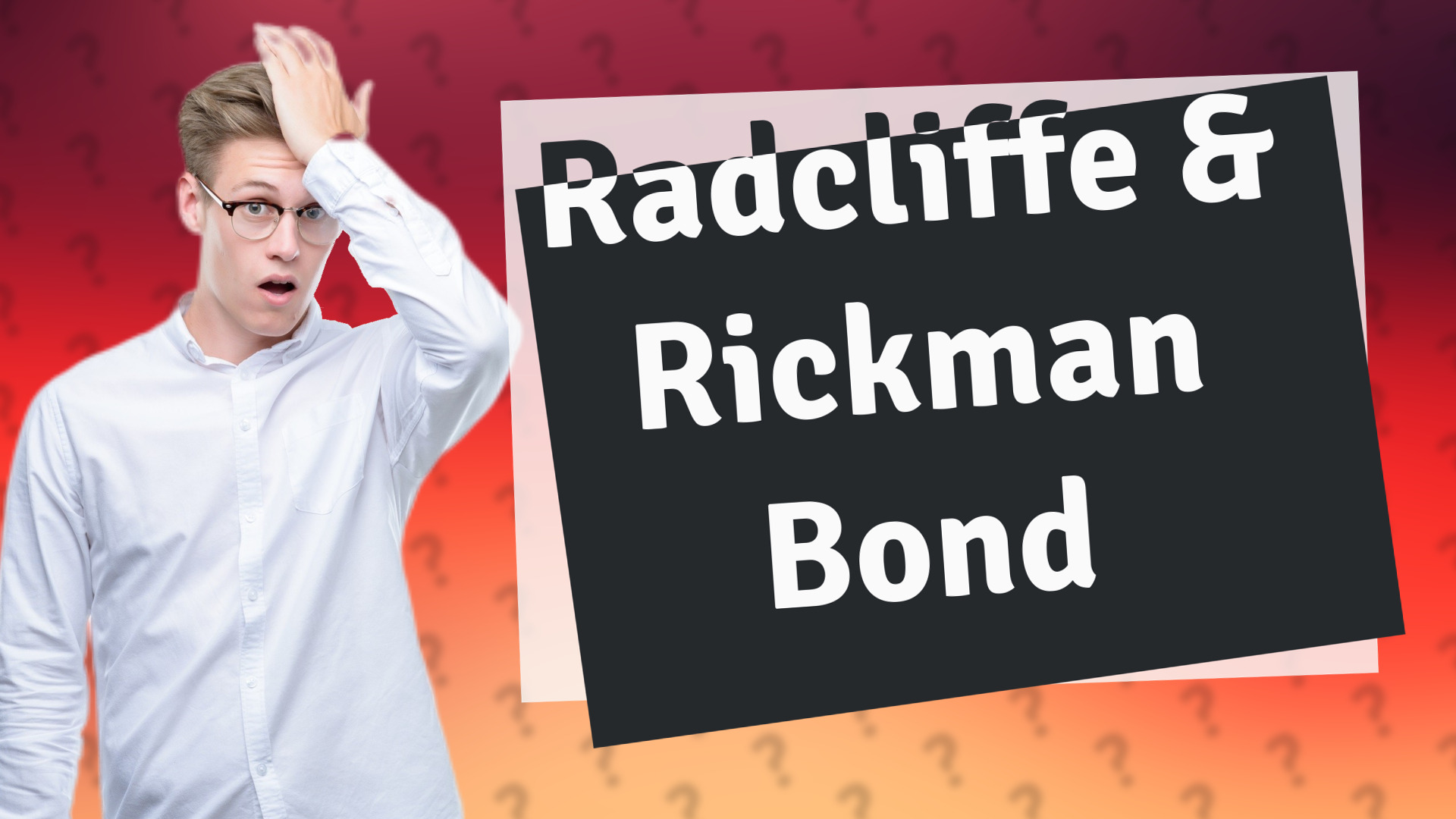 Radcliffe & Rickman Bond