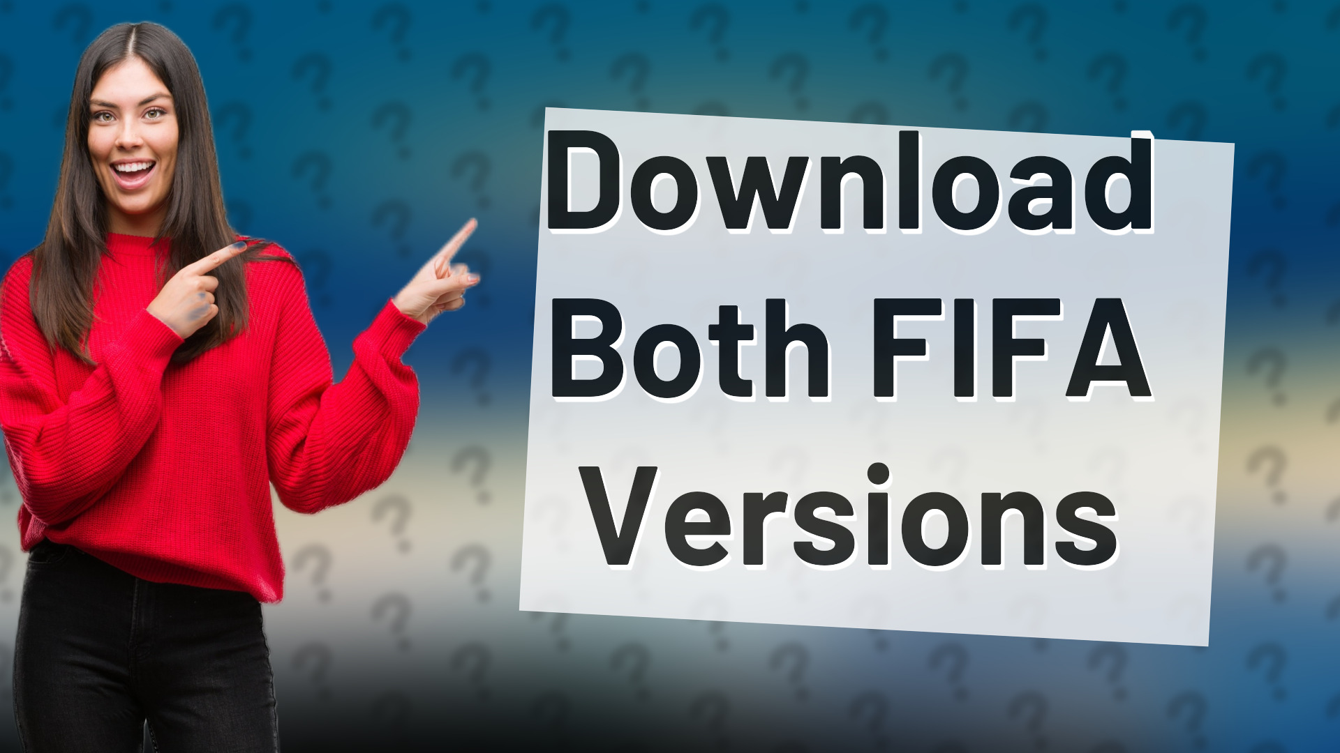 Download Both FIFA Versions