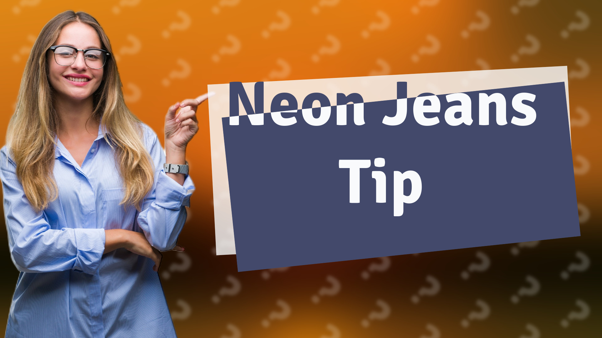 Neon Jeans Tip