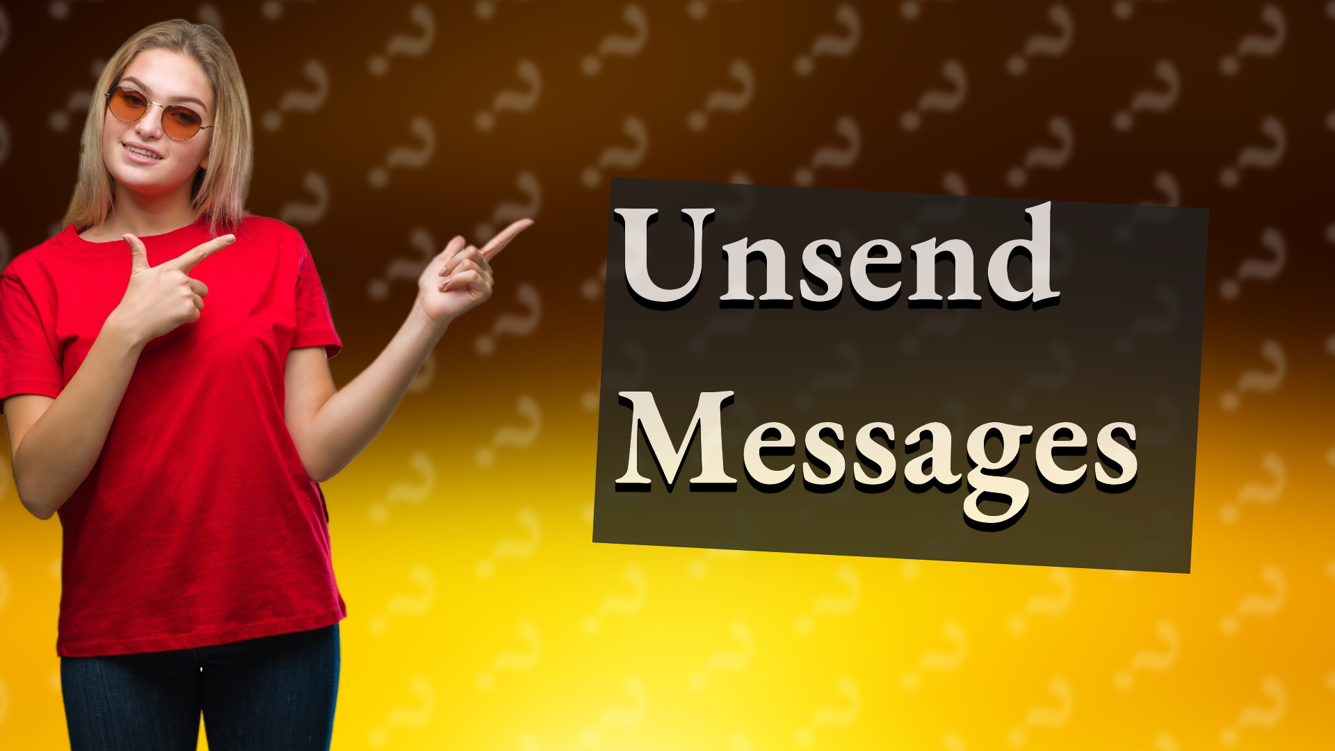 Unsend Messages