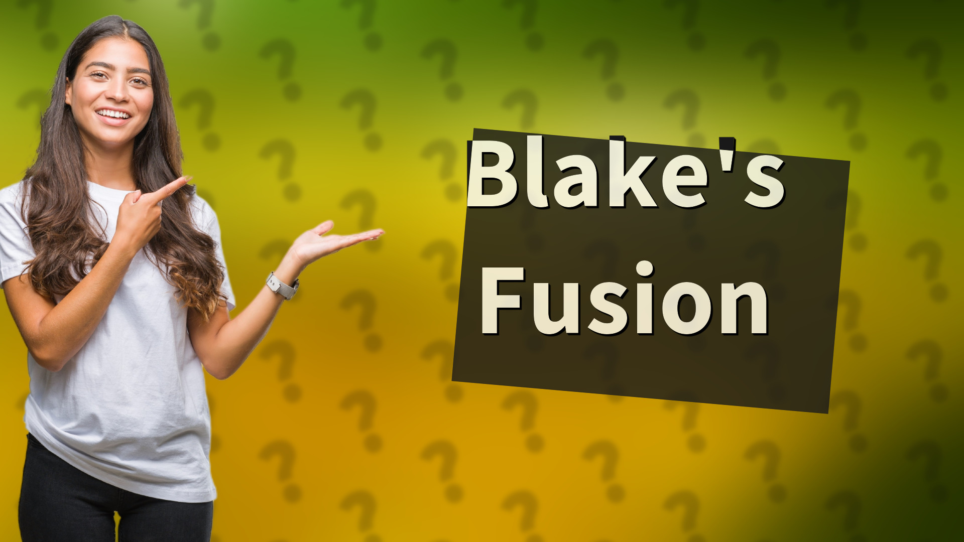 Blake's Fusion