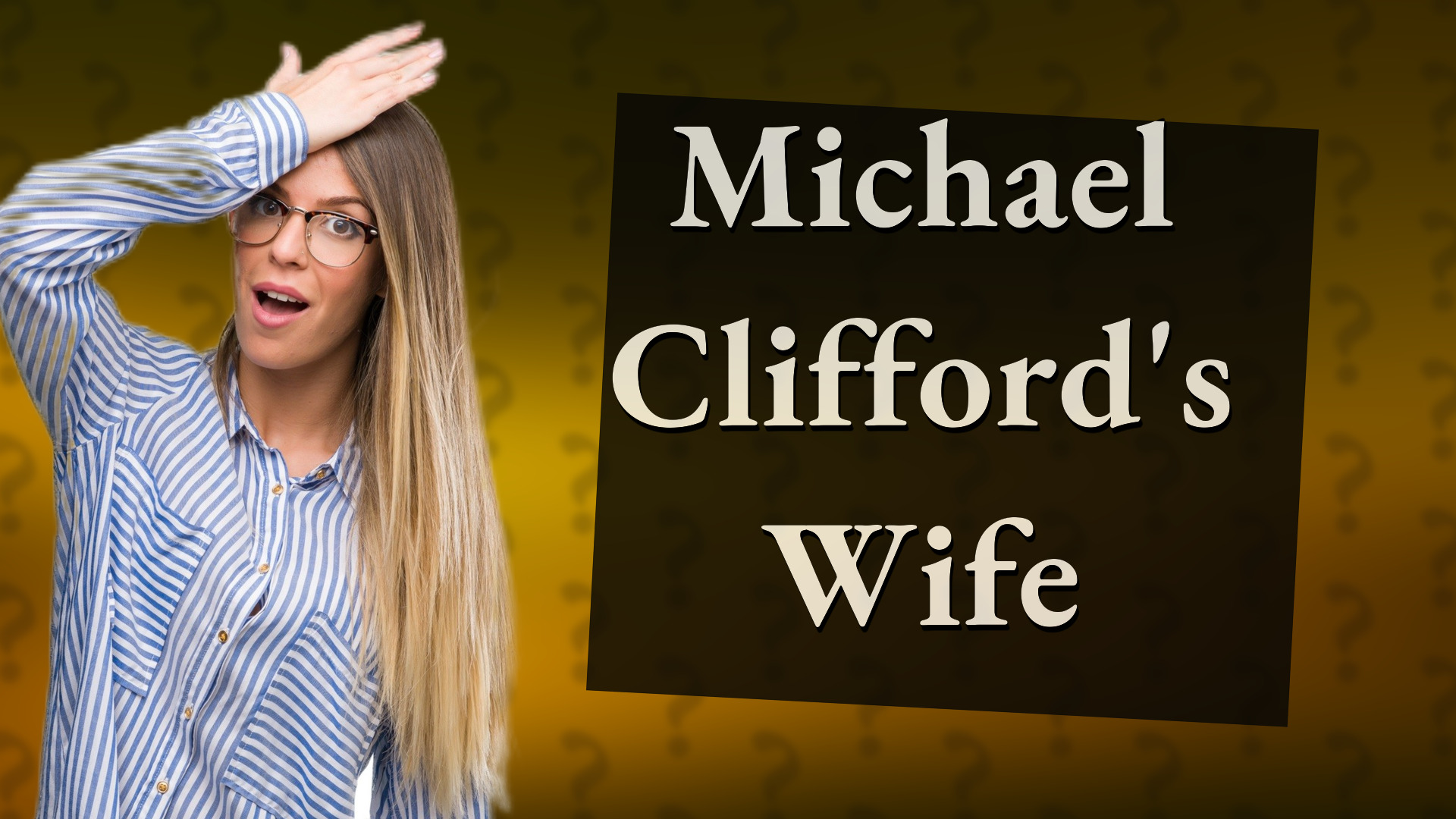Michael Clifford's Wife