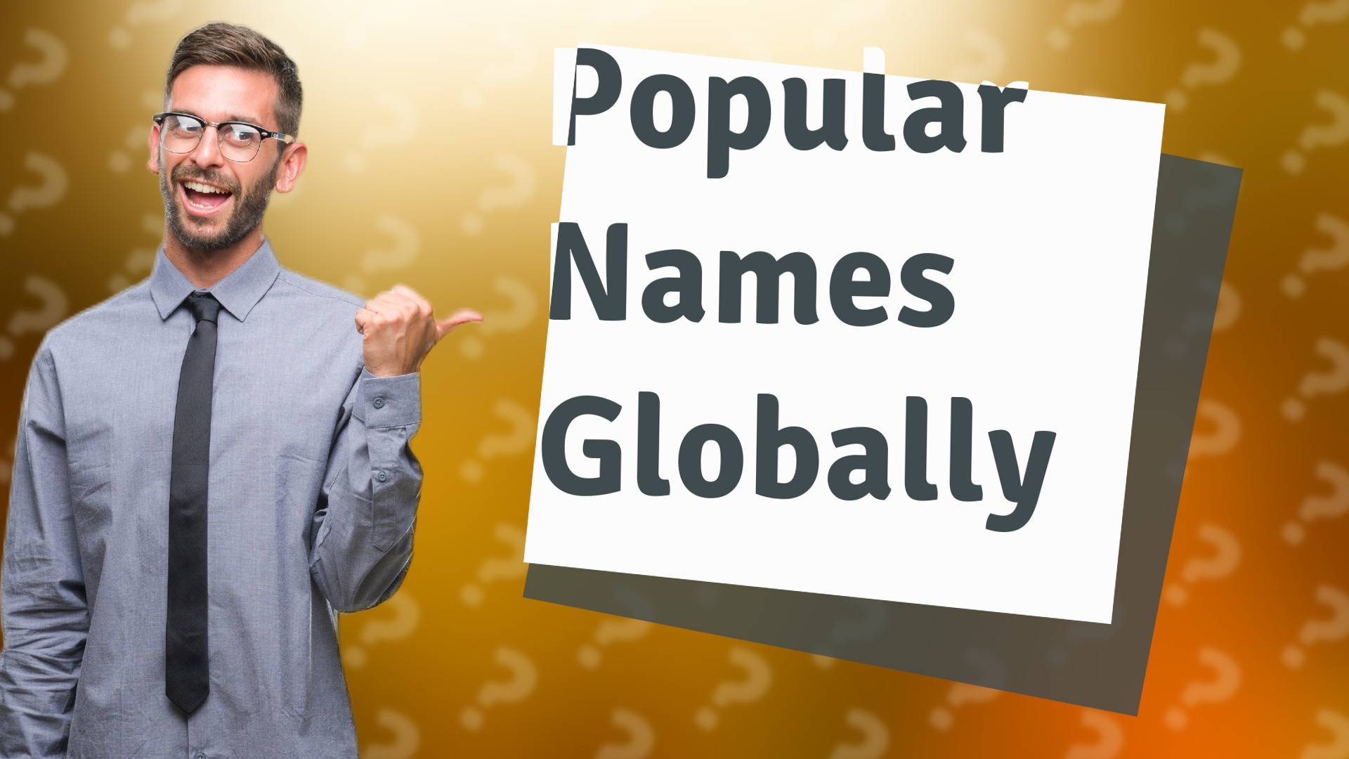 Popular Names Globally