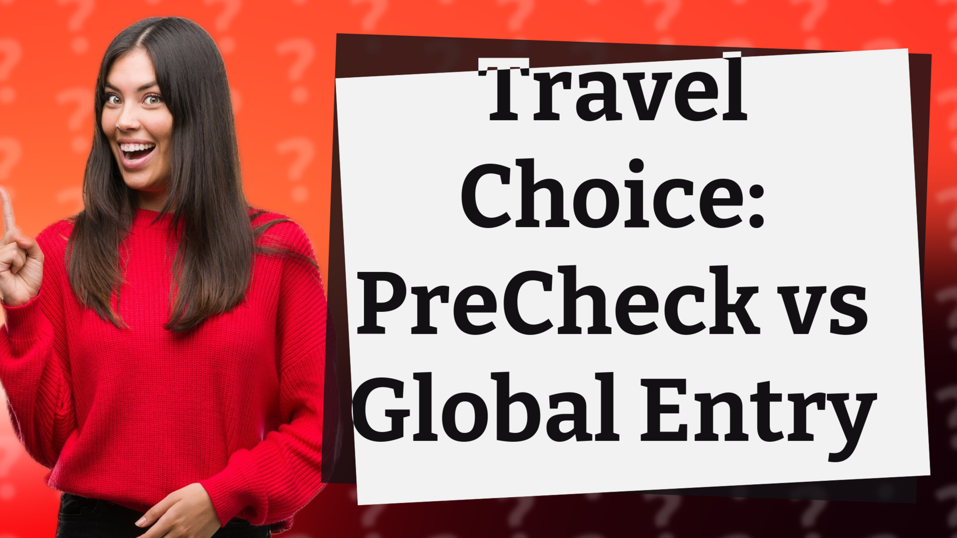 Travel Choice: PreCheck vs Global Entry
